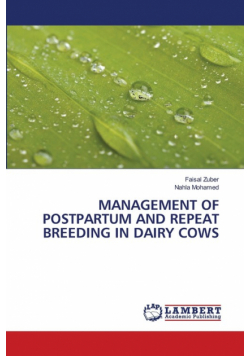 Management Of Postpartum And Repeat Breeding In Dairy Cows