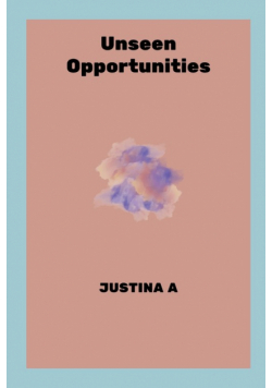 Unseen Opportunities