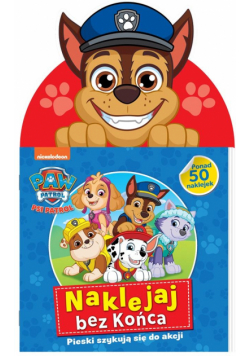 Psi Patrol. Naklejaj bez końca cz.6