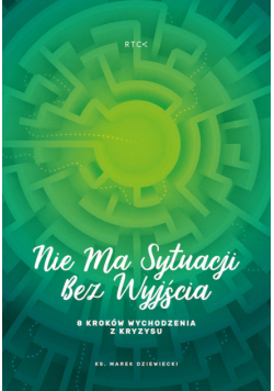Nie ma sytuacji bez wyjścia