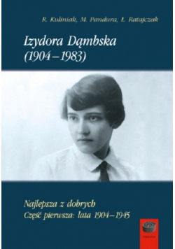 Izydora Dąmbska (1904-1983) Najlepsza z dobrych Cz1