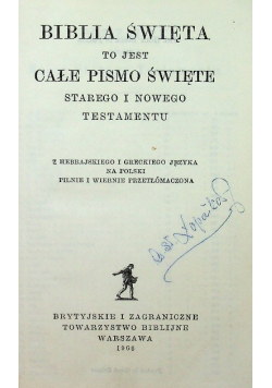 Biblia Święta to jest całe Pismo Święte Starego i Nowego Testamentu