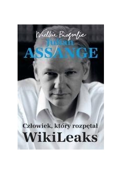 Człowiek, który rozpętał WikiLeaks