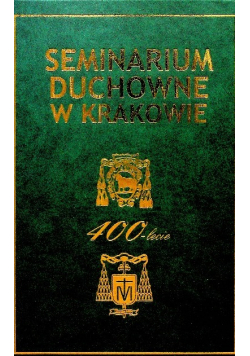 Seminarium duchowe w Krakowie  400-lecie