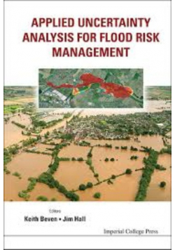 Applied Uncertainty Analysis for Flood Risk Management