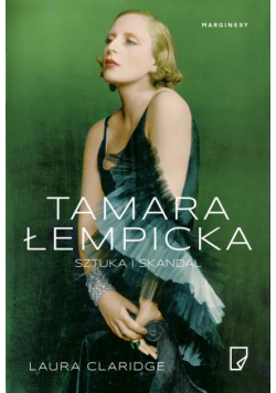 Tamara Łempicka. Sztuka i skandal