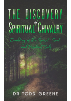 The Discovery of Spiritual Chivalry