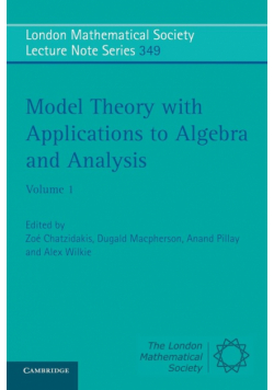 Model Theory with Applications to Algebra and Analysis