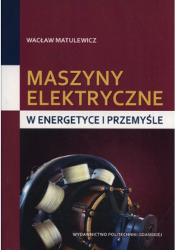 Maszyny elektryczne.w energetyce i przemyśle