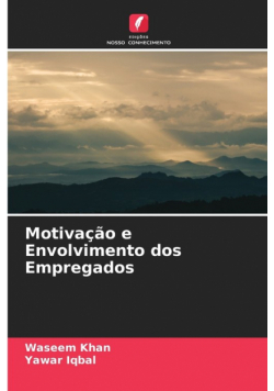 Motivação e Envolvimento dos Empregados