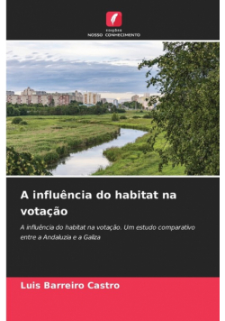 A influência do habitat na votação