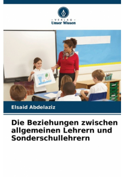 Die Beziehungen zwischen allgemeinen Lehrern und Sonderschullehrern