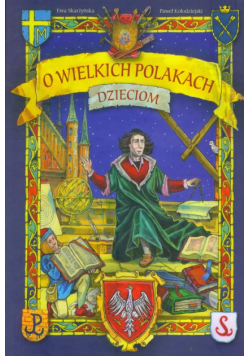O wielkich Polakach dzieciom