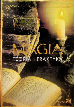 Magia Teoria i praktyka Tom I i II