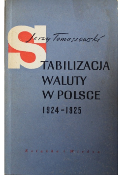 Stabilizacja waluty w Polsce 1924 1925