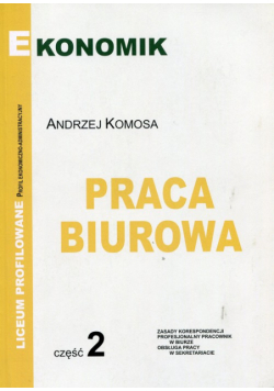 Praca biurowa Podręcznk Zasady korespondencji  Część 2