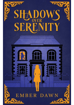 Shadows Over Serenity