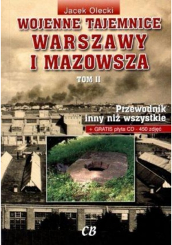 Wojenne tajemnice Warszawy i Mazowsza Tom 2