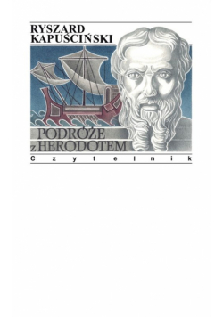 Kapusciński Ryszard - Podróże z Herodotem