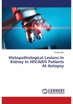 Histopathological Lesions In Kidney In HIV/AIDS Patients At Autopsy