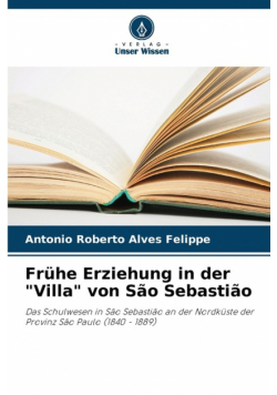 Frühe Erziehung in der "Villa" von São Sebastião