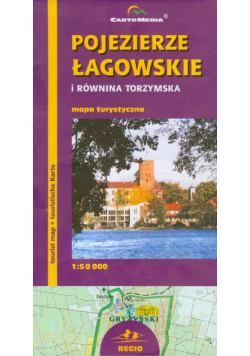 Pojezierze Łagowskie i Równina Torzymska 1: 50 000