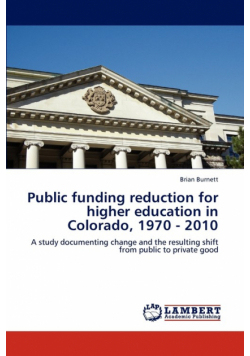 Public funding reduction for higher education in Colorado, 1970 - 2010