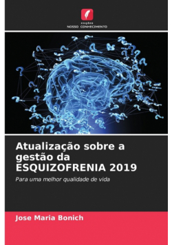 Atualização sobre a gestão da ESQUIZOFRENIA 2019