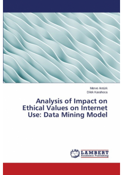 Analysis of Impact on Ethical Values on Internet Use