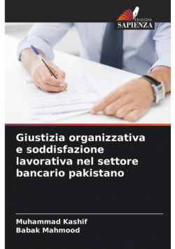 Giustizia organizzativa e soddisfazione lavorativa nel settore bancario pakistano
