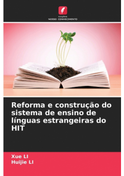 Reforma e construção do sistema de ensino de línguas estrangeiras do HIT