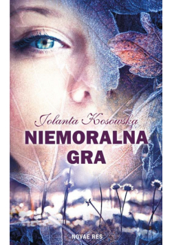 Kosowska Jolanta - Niemoralna gra