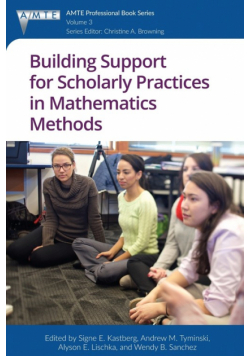 Building Support for Scholarly Practices in Mathematics Methods