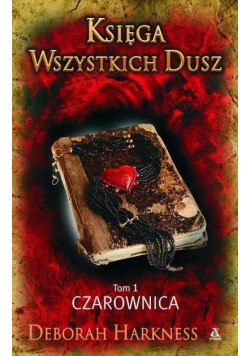 Księga Wszystkich Dusz Tom 1 Czarownica