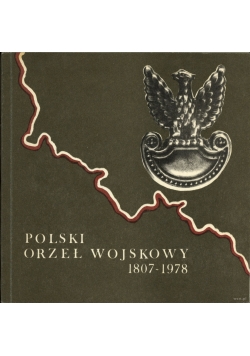 Polski orzeł wojskowy 1807 - 1978