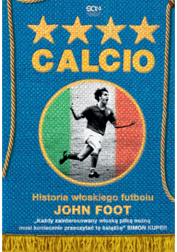 Calcio. Historia włoskiego futbolu