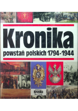 Kronika powstań polskich 1794-1944