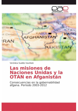 Las misiones de Naciones Unidas y la OTAN en Afganistán