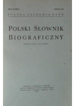 Polski słownik biograficzny Tom XXXIII Zeszyt 138
