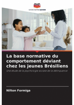 La base normative du comportement déviant chez les jeunes Brésiliens