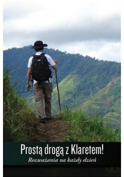 Prostą drogą z Klaretem! Rozważania na każdy dzień
