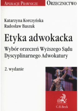 Baszuk Radosław - Etyka adwokacka