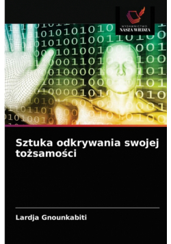 Sztuka odkrywania swojej tożsamości