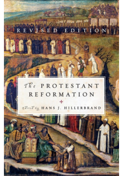 Protestant Reformation, The
