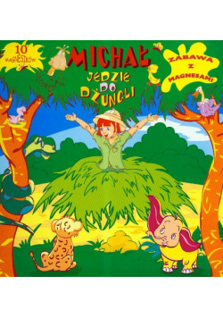 Michał jedzie do dżungli zabawa z magnesami