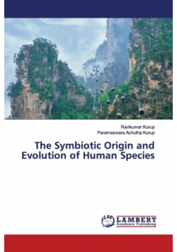 The Symbiotic Origin and Evolution of Human Species
