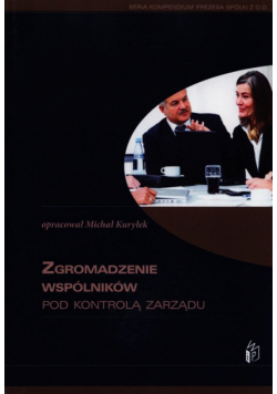 Zgromadzenie wspólników pod kontrolą zarządu