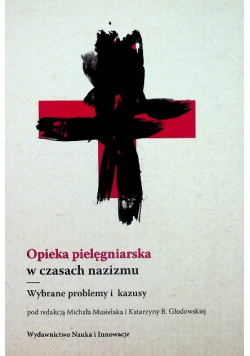 Opieka pielęgniarska w czasach nazizmu