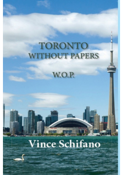Toronto Without Papers