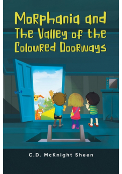 Morphania and The Valley of the Coloured Doorways